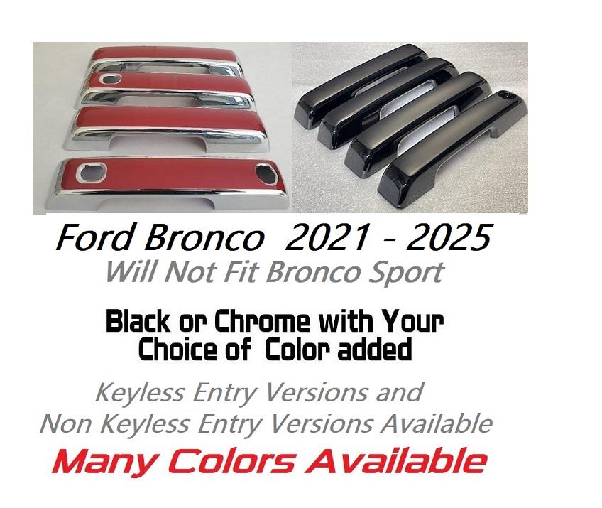 Full Set Custom Black OR Chrome Door Handle Overlays / Covers For the 2021 - 2025 Ford Bronco 4-Door -- You Choose the Middle Color Insert