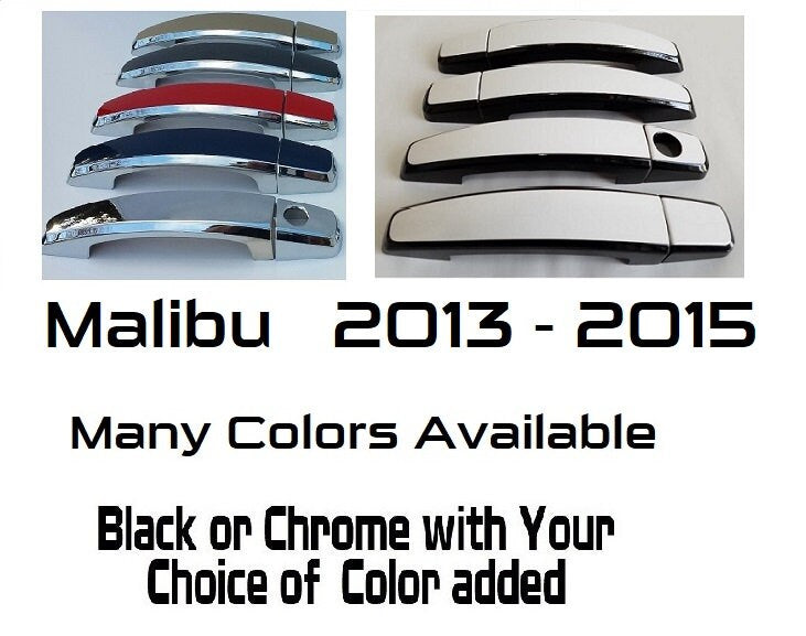 Full Set of Custom Black OR Chrome Door Handle Overlays / Covers For the 2013 - 2015 Chevy Malibu  -- You Choose the Middle Color Insert