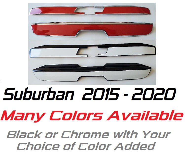 Set of 2 (Upper and Lower) Custom Black OR Chrome Tailgate Covers For the 2015 - 2020 Chevy Suburban -- You Choose the Middle Color Insert