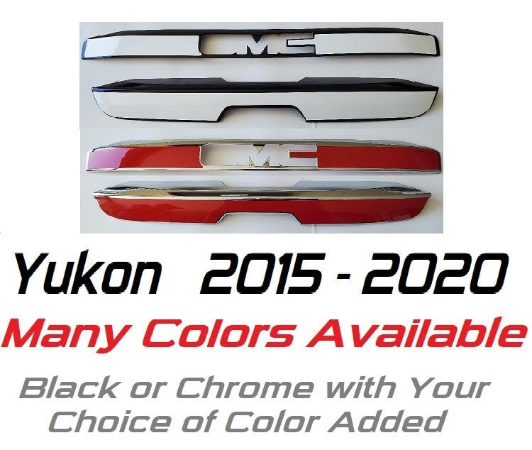 Set  of 2 Upper and Lower Custom Black OR Chrome Tailgate Covers For the 2015 - 2020 GMC Yukon  -- You Choose the Middle Color Insert
