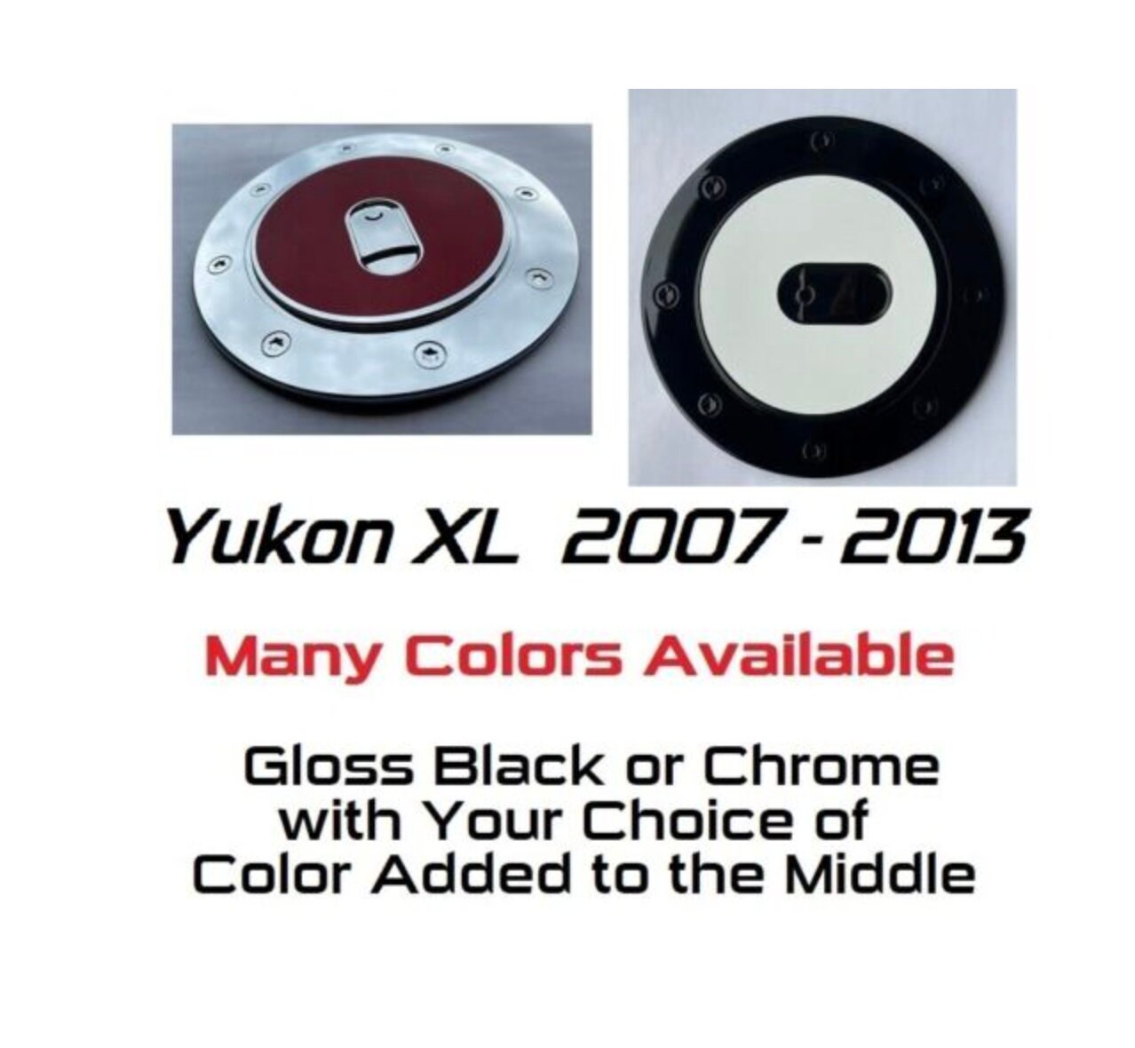Custom Black OR Chrome Gas Door Cover For the 2007 - 2013 GMC Yukon XL -- You Choose the Middle Color Insert