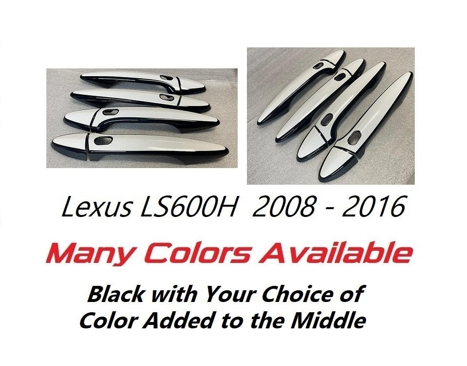 Full Set of Custom Gloss Black Door Handle Overlays / Covers For the 2008 - 2016 Lexus LS600H You Choose the Color of the Middle Insert